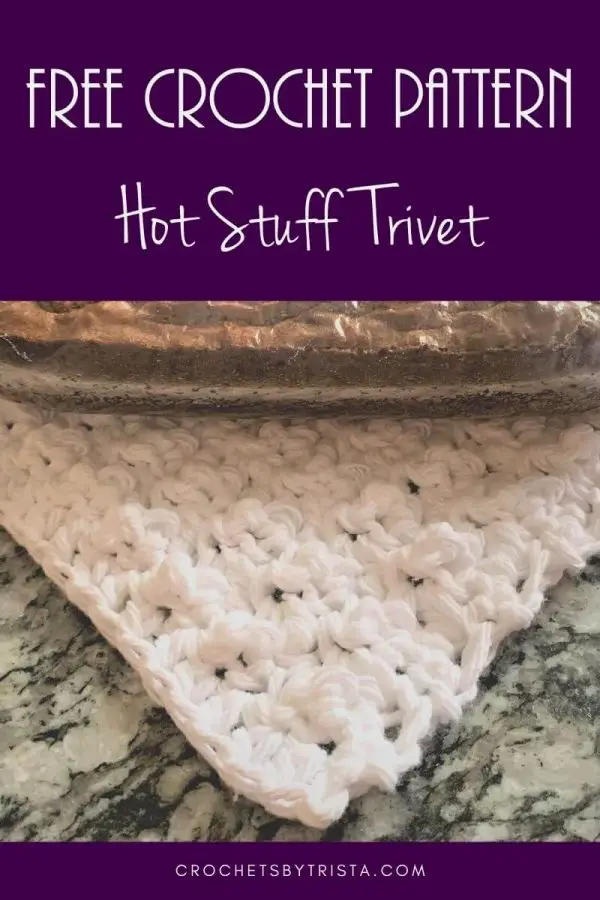 Free Crochet Trivet Pattern – Hot Stuff Trivet