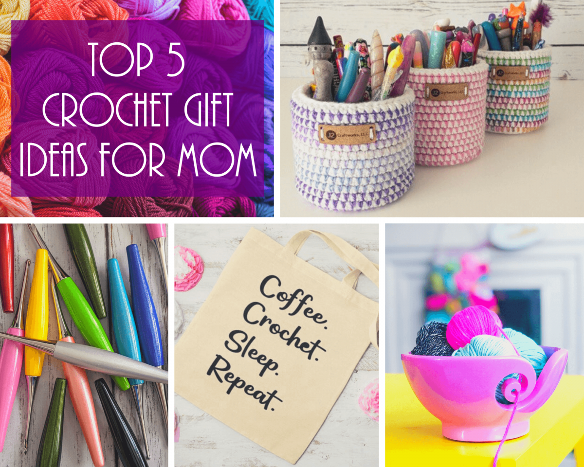 Top 5 Gifts For Your Mom – Crochet Gift Ideas